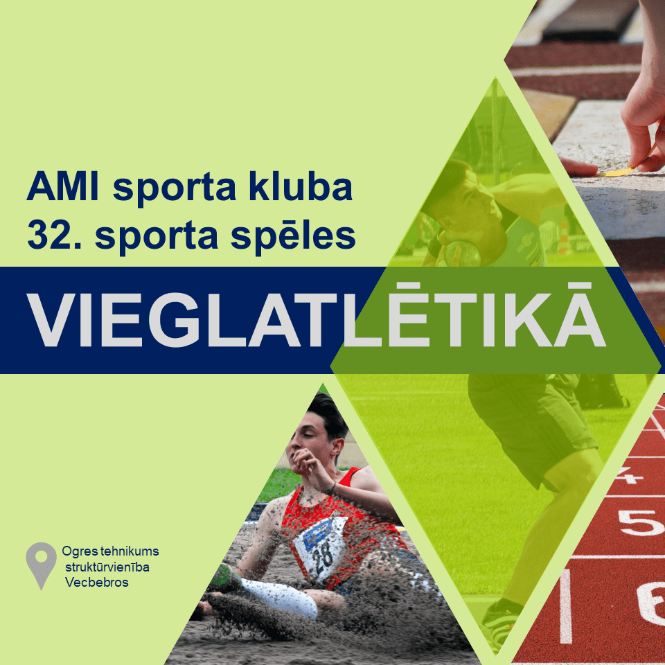 AMI sporta kluba sporta spēles vieglatlētikā Ogrē afiša